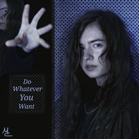 Maya Clars, Do Whatever You Want